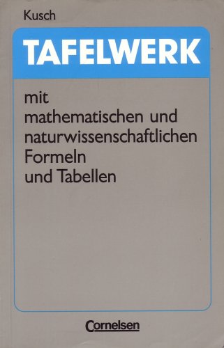 Tafelwerk mit mathematischen und naturwissenschaftlichen Formeln und Tabellen Study Guides