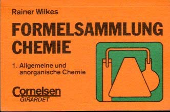 Fachwissen kompakt: Formelsammlung Chemie 1. Allgemeine und anorganische Chemie Natural Sciences
