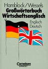Großwörterbuch Wirtschaftsenglisch - : Englisch-Deutsch Books