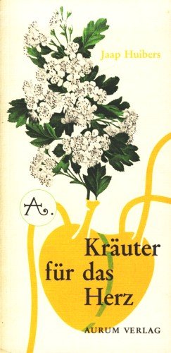 Kräuter für das Herz. Heilkräuter, Homöopathie und unsere tägliche Nahrung als Therapie bei Herz- und Kreislaufstörungen Politics & History