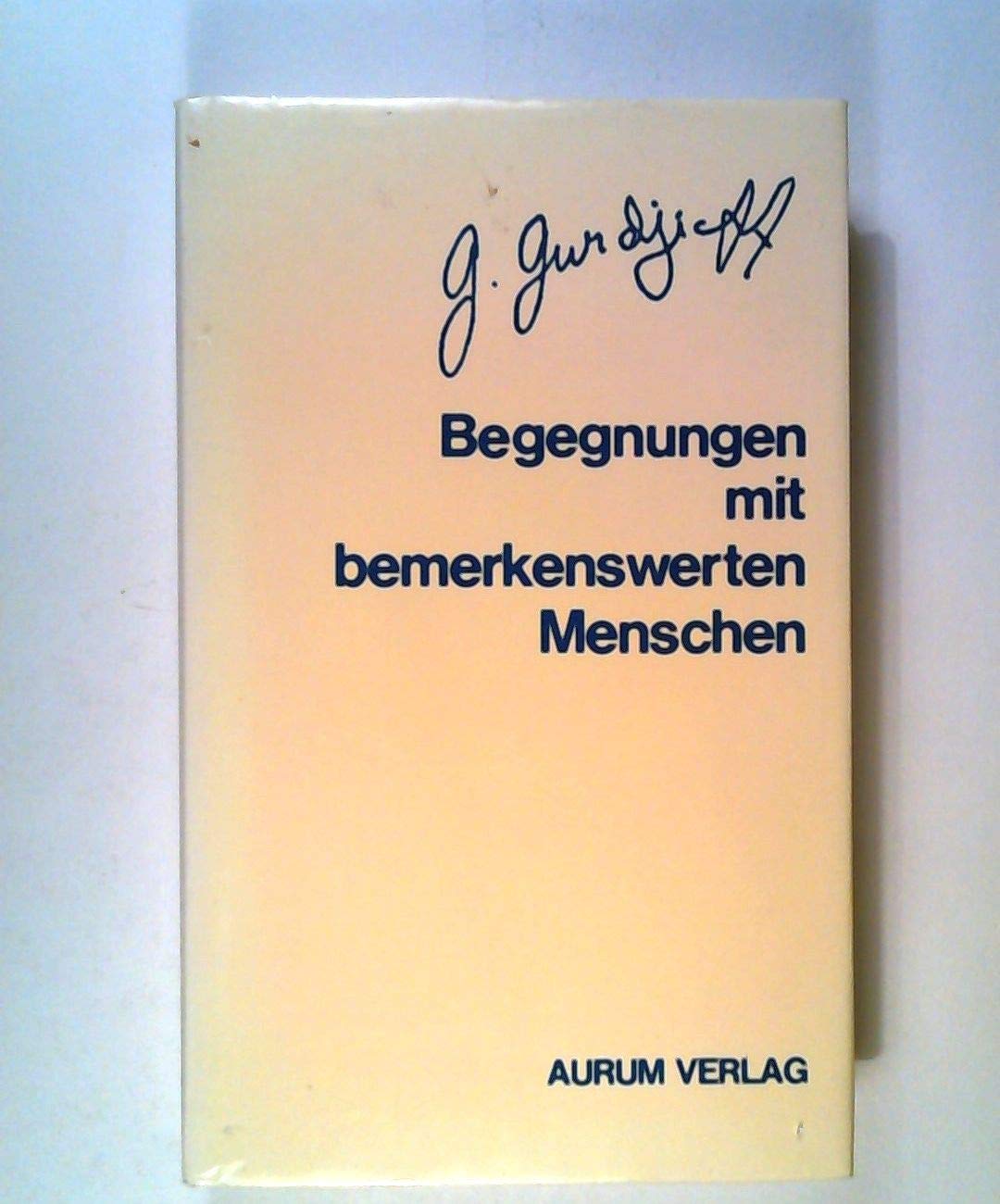 Begegnungen mit bemerkenswerten Menschen Philosophy