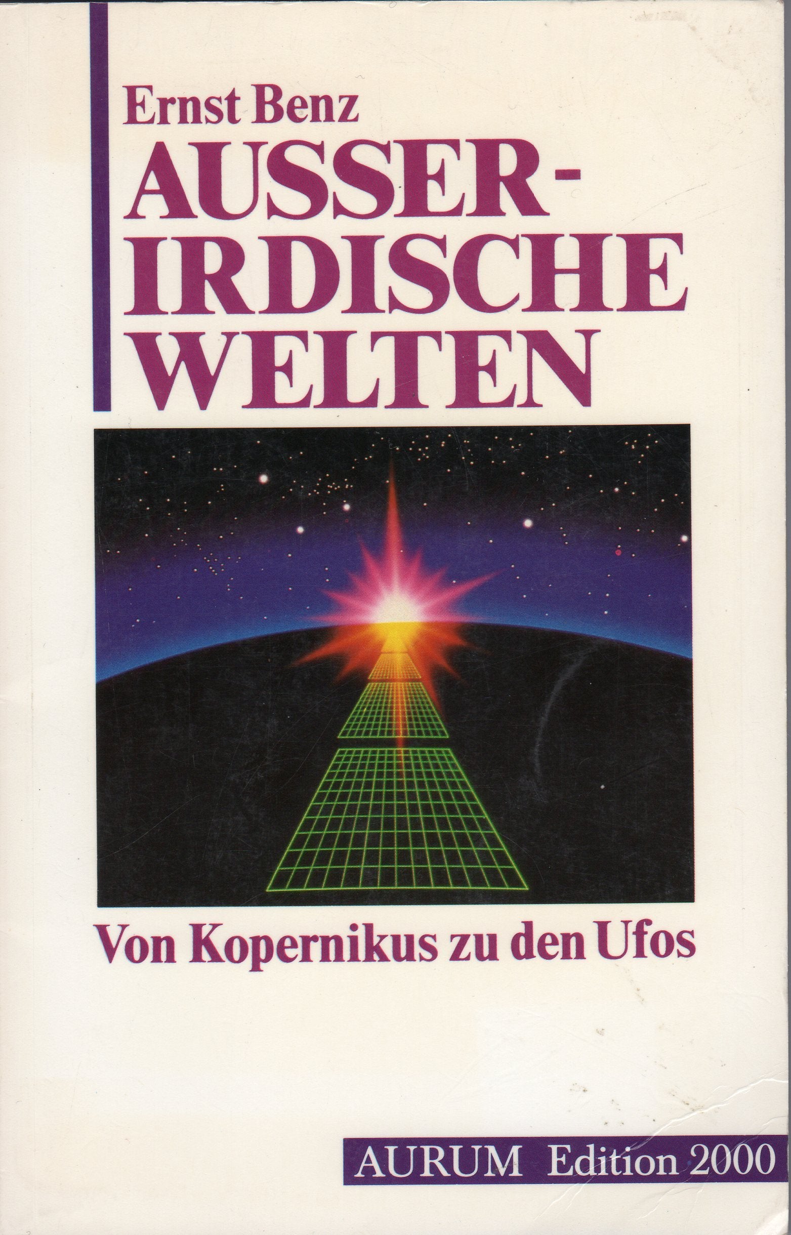 Außerirdische Welten. Von Kopernikus zu den Ufos Politics & History