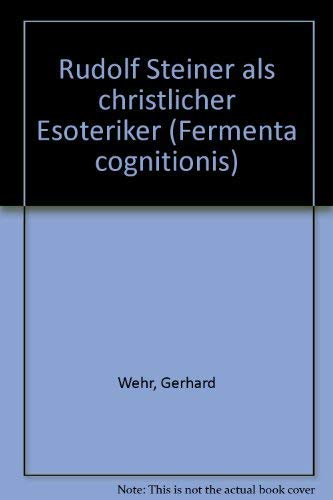 Rudolf Steiner als christlicher Esoteriker Science