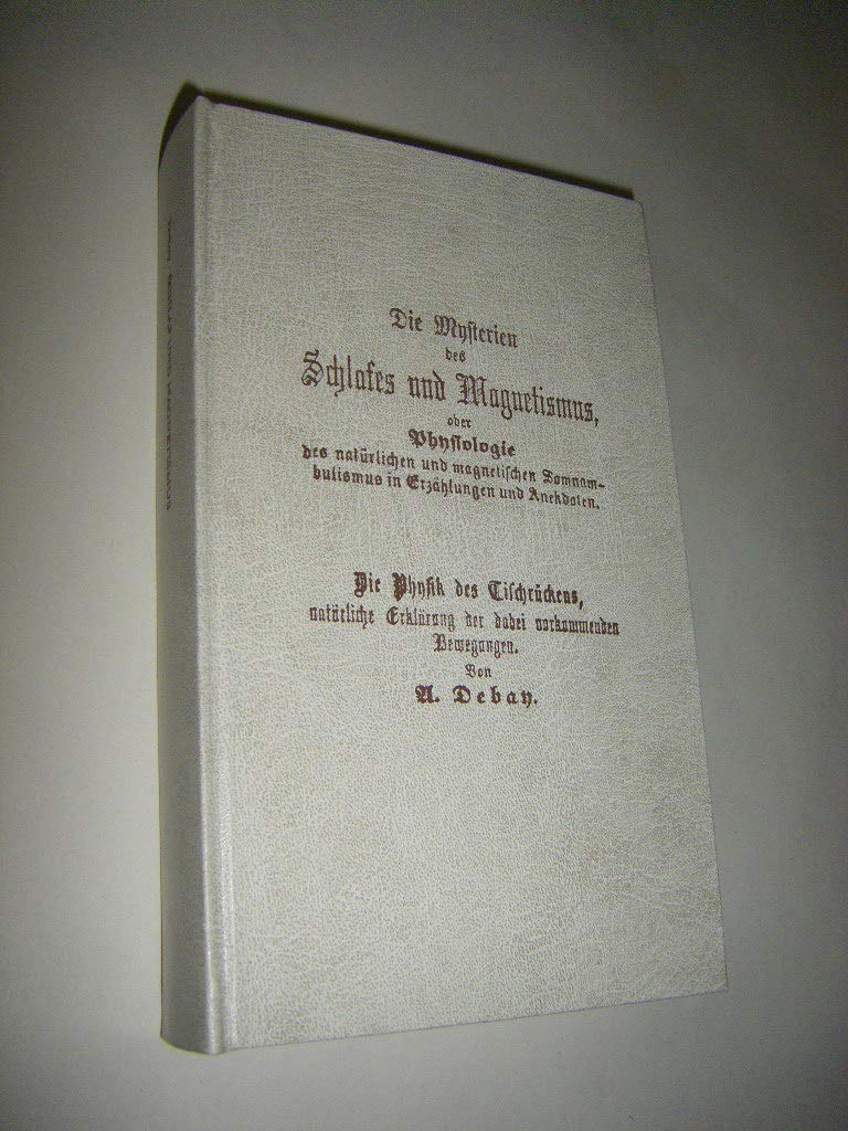 Die Mysterien des Schlafes und Magnetismus Medicine