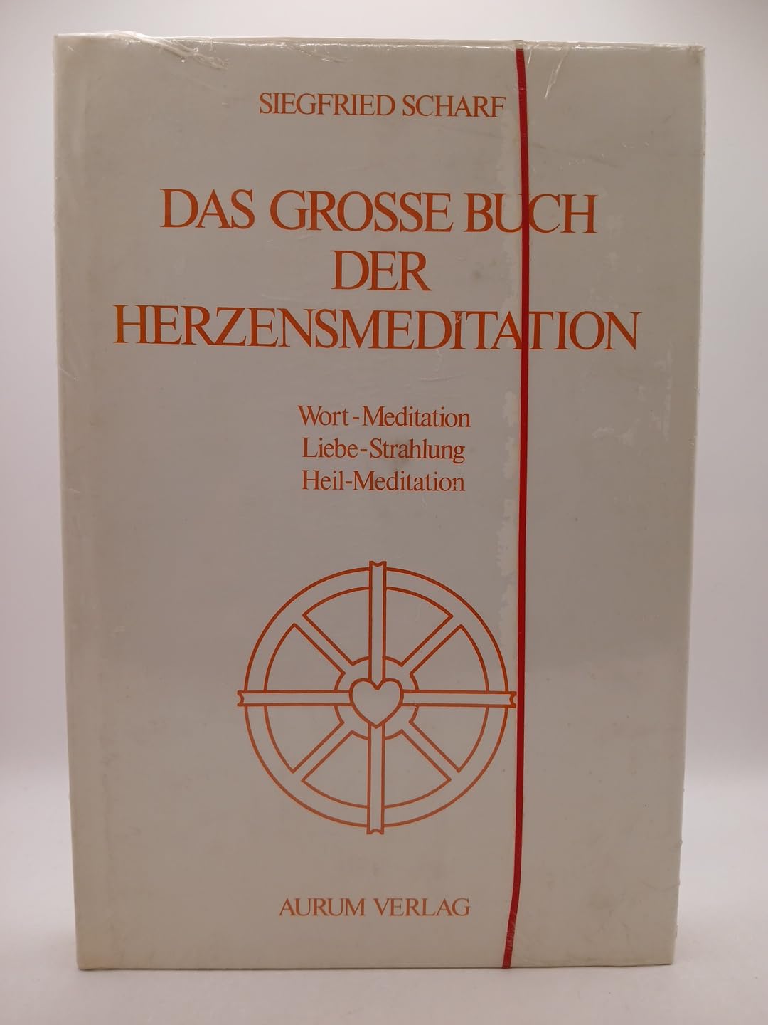Das Grosse Buch der Herzensmeditation. Wort-Meditation - Liebe - Strahlung - Heil-Meditation Lifestyle