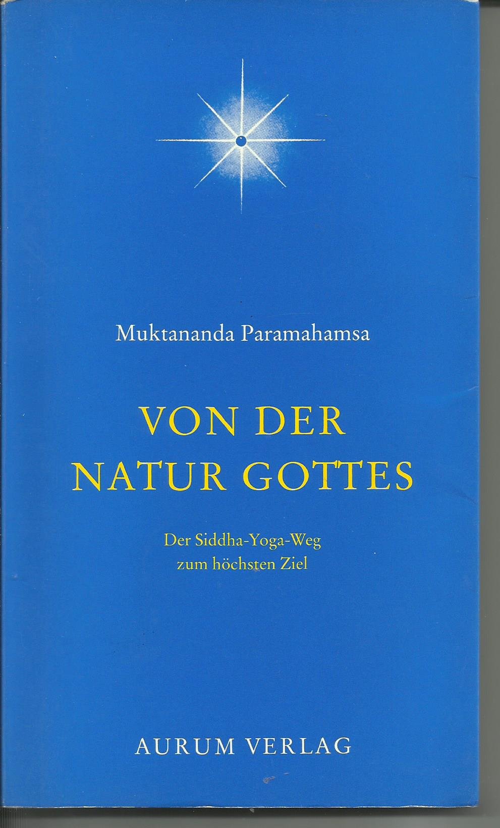 Von der Natur Gottes. Der Siddha- Yoga- Weg zum höchsten Ziel Lifestyle
