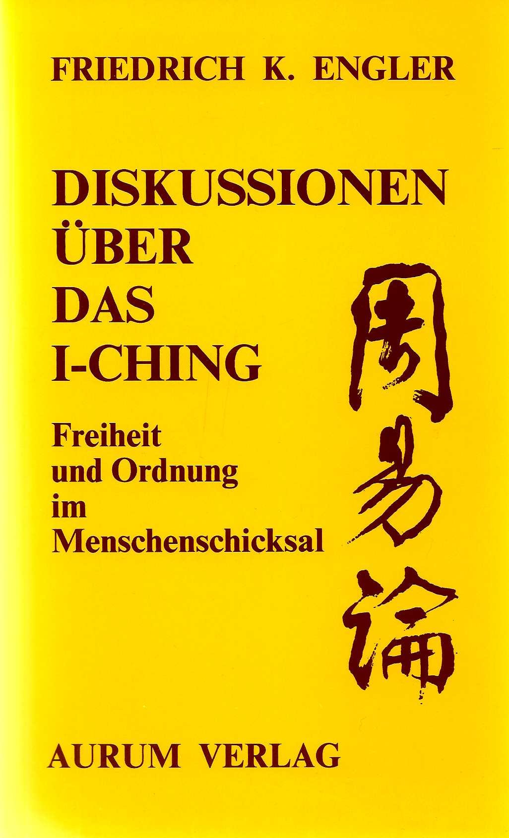 Diskussionen über das I- Ching ( I- Ging). Freiheit und Ordnung im Menschenschicksal Religion & Esotericism