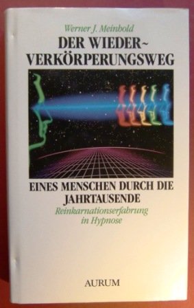 Der Wiederverkörperungsweg eines Menschen durch die Jahrtausende. Reinkarnationserfahrung in Hypnose Books