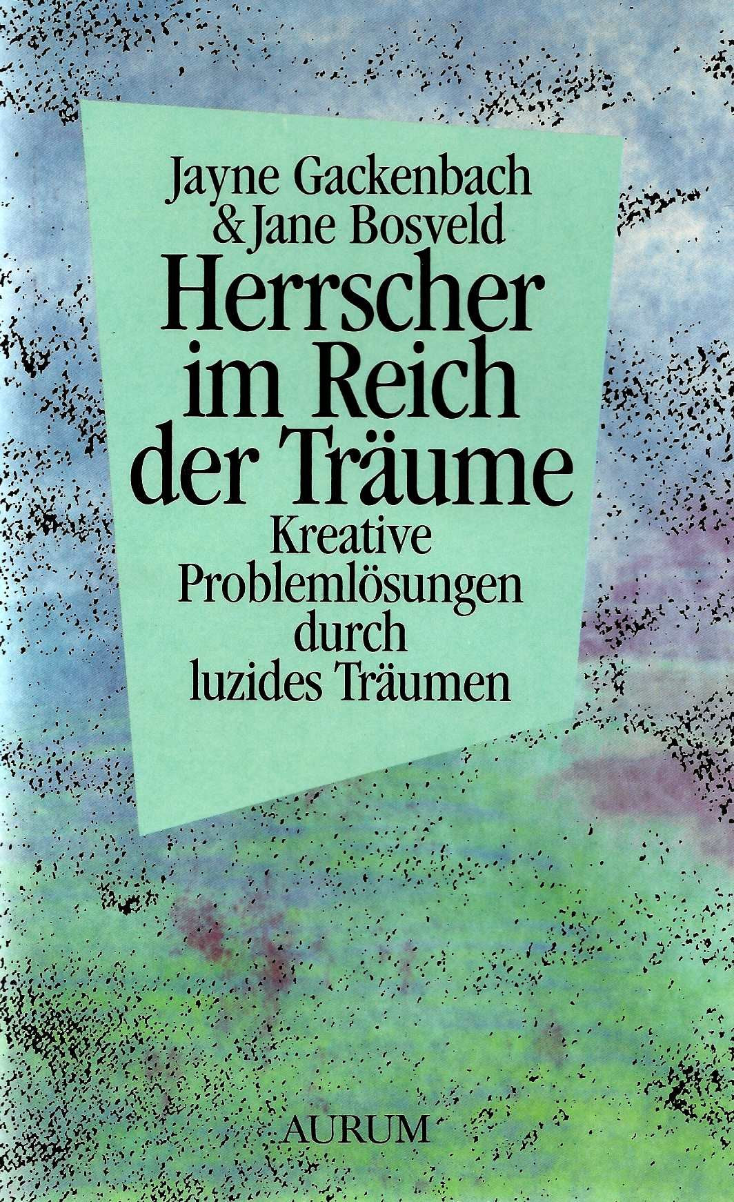 Herrscher im Reich der Träume. Kreative Problemlösungen durch luzides Träumen Hobbies & Crafts