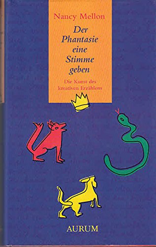 Der Phantasie eine Stimme geben. Die Kunst des kreativen Erzählens Professional & Reference Books