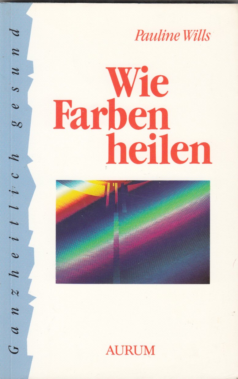 Wie Farben heilen Medicine
