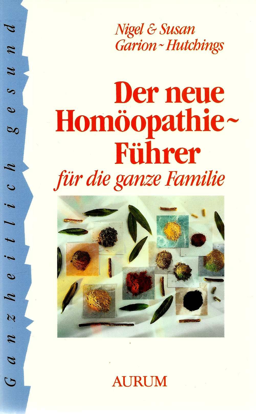 Der neue Homöopathie-Führer für die ganze Familie Medicine
