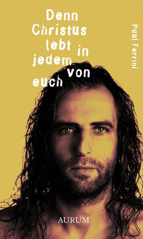 Denn Christus lebt in jedem von euch Religion & Esotericism