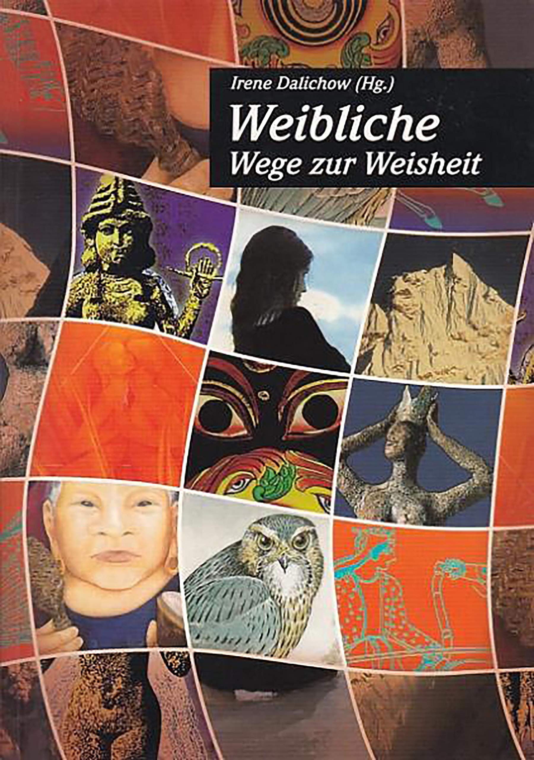 Weibliche Wege zur Weisheit Religion & Esotericism