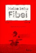 Meine liebe Fibel - Ausgabe A: Arbeitsheft in Lateinischer Ausgangsschrift Study Guides