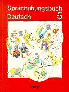 Sprachübungsbuch Deutsch: 5. Schuljahr - Schülerbuch Learning & Reference