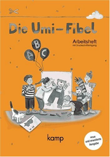 Die Umi-Fibel - Vergriffene Ausgabe: Arbeitsheft: Mit integriertem Druckschriftlehrgang Study Guides