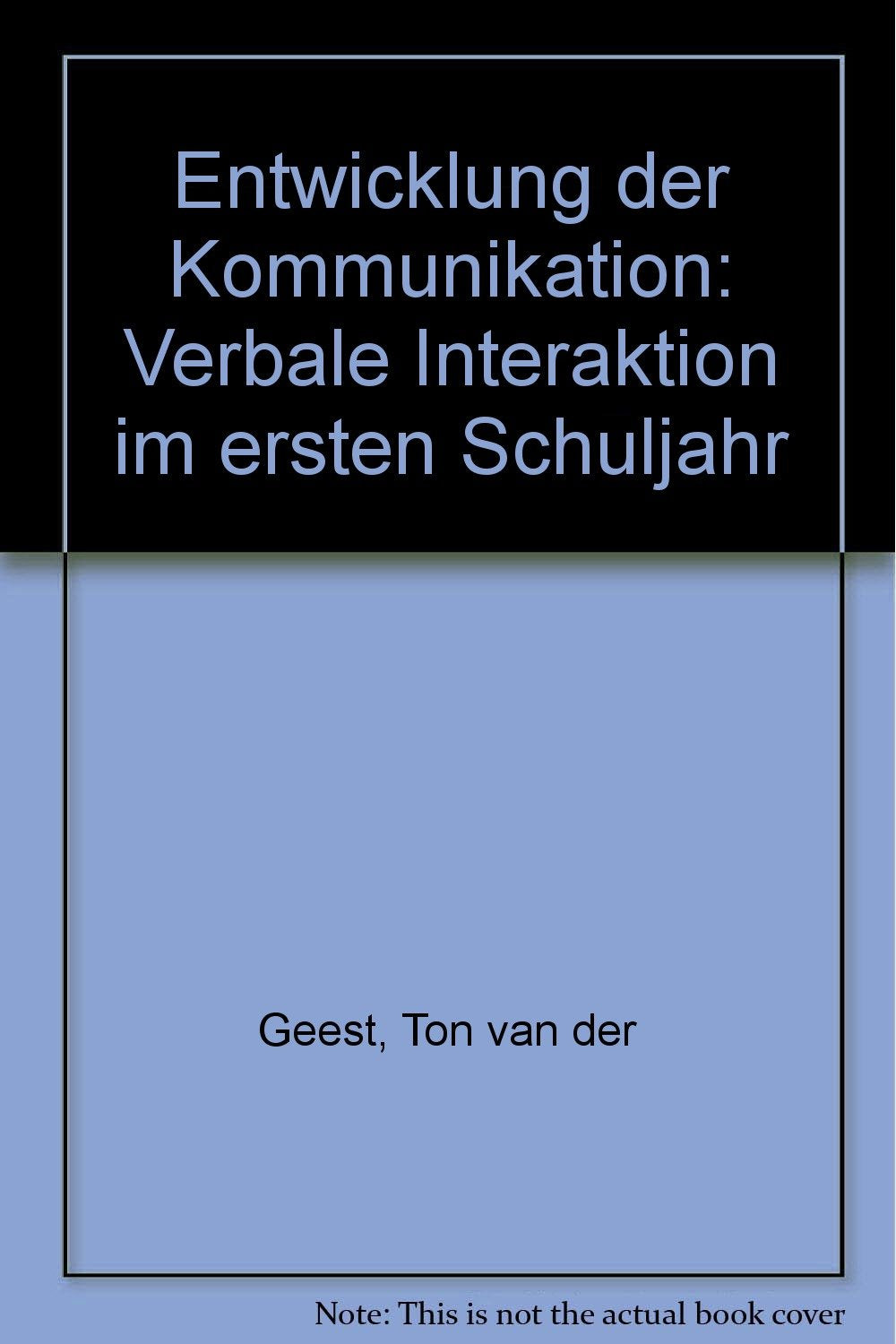 Entwicklung der Kommunikation. Verbale Interaktion im ersten Schuljahr Books