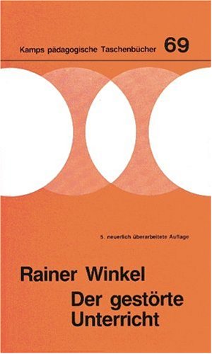 Kamps pädagogische Taschenbücher, Bd.69, Der gestörte Unterricht Learning & Reference