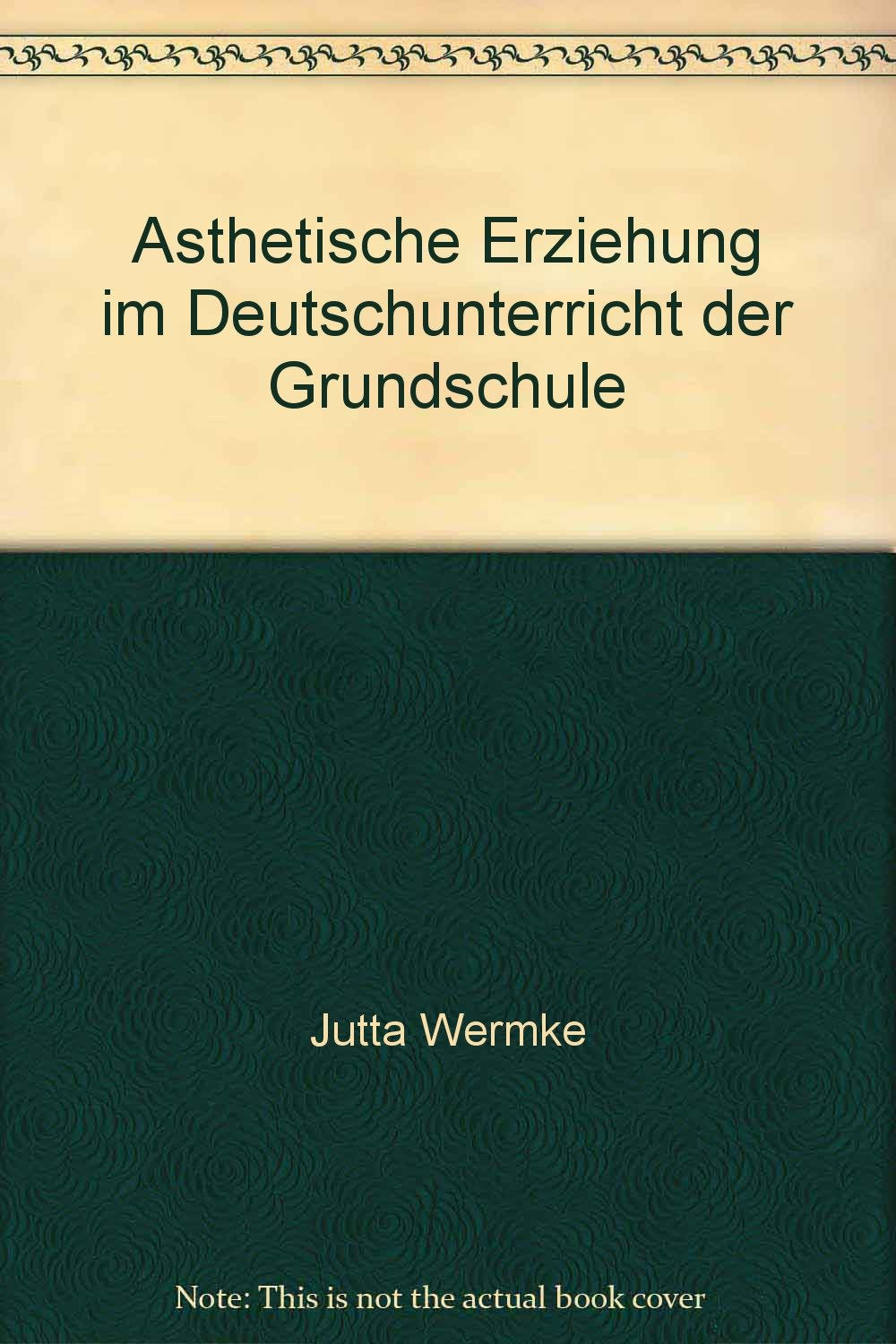 Ästhetische Erziehung im Deutschunterricht der Grundschule Parents & Children