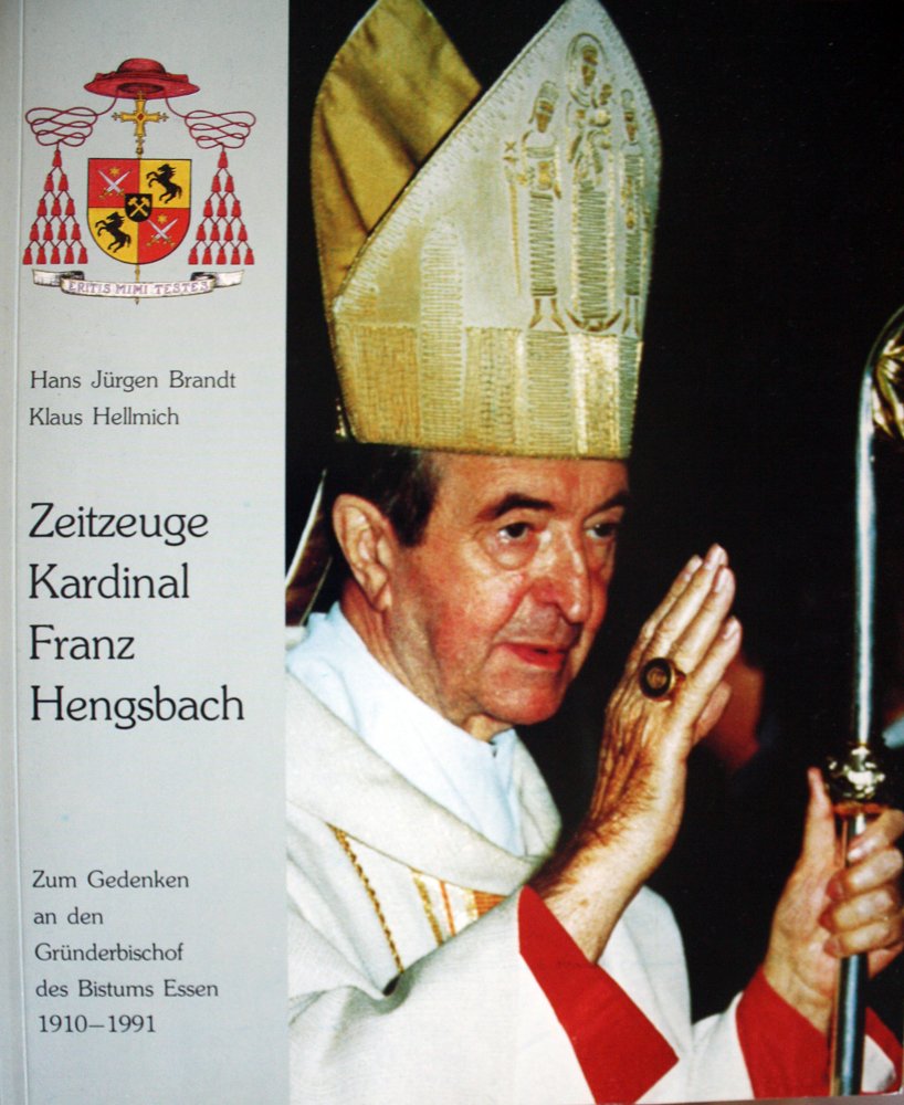 Zeitzeuge Kardinal Franz Hengsbach. Zum Gedenken an den Gründerbischof des Bistums Essen 1910-1991 Books