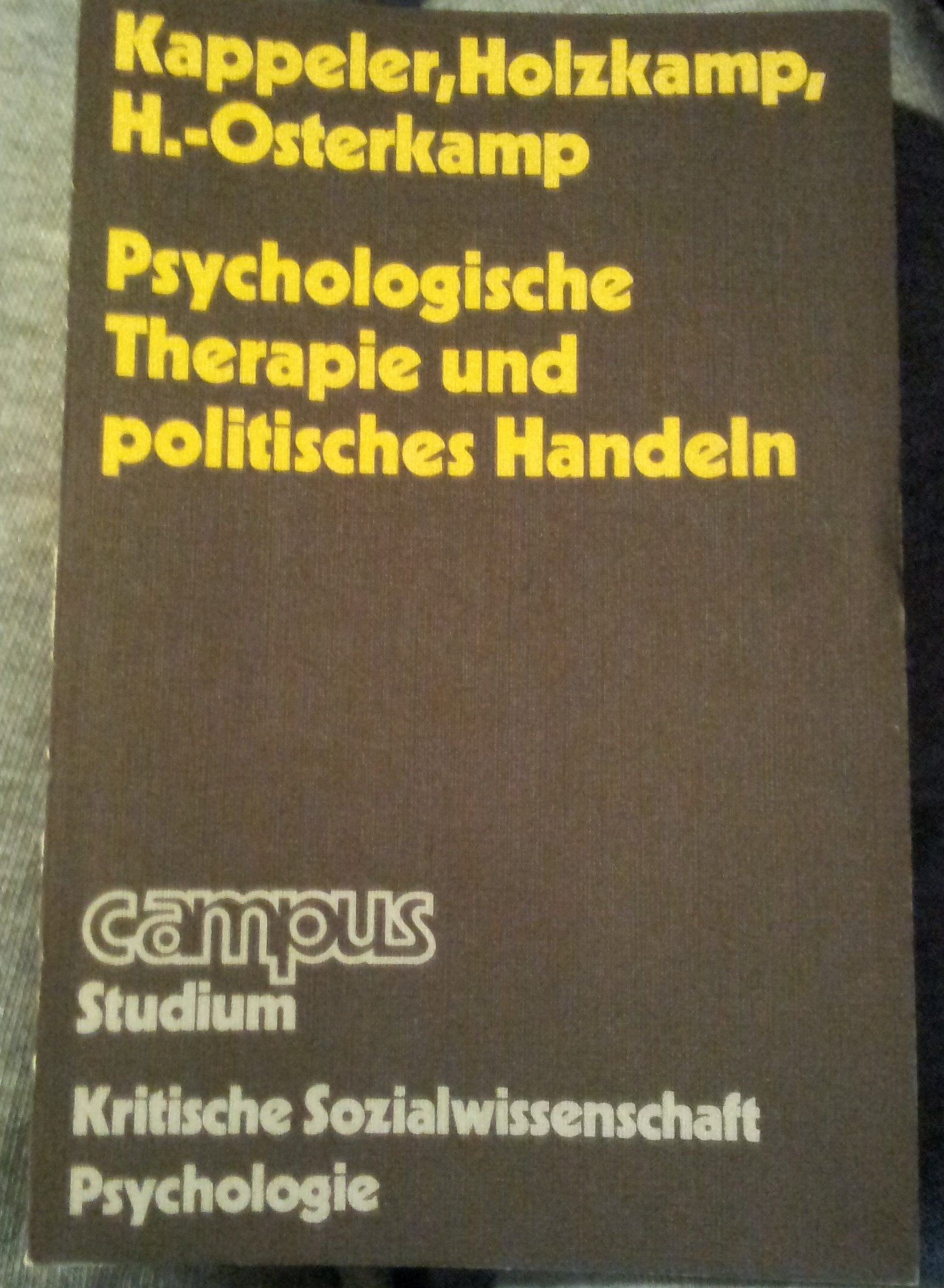 Psychologische Therapie und politisches Handeln (Campus Studium alt) book