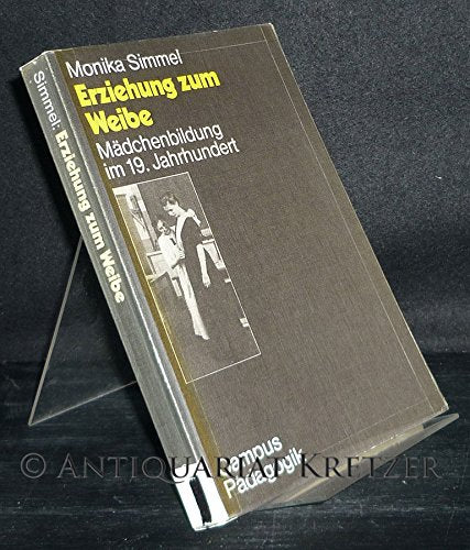 Erziehung zum Weibe: Mädchenbildung im 19. Jahrhundert (Campus Paperbacks) Books