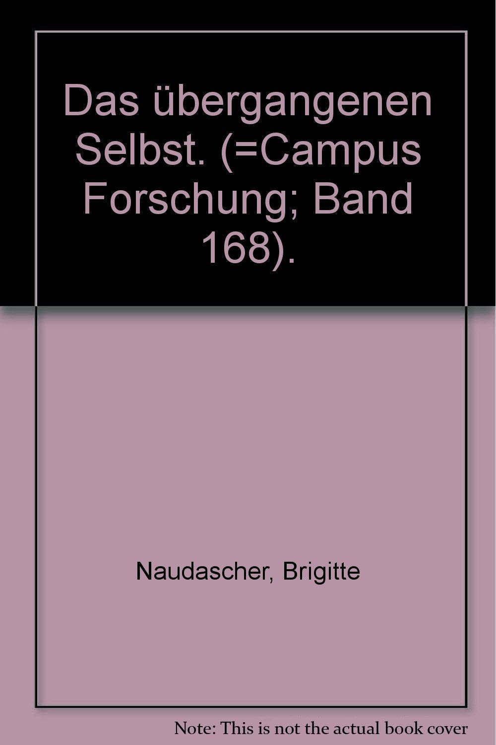 Das übergangene Selbst: Pädagogische Perspektiven zur Selbstkonzeptforschung (Campus Forschung) Psychology