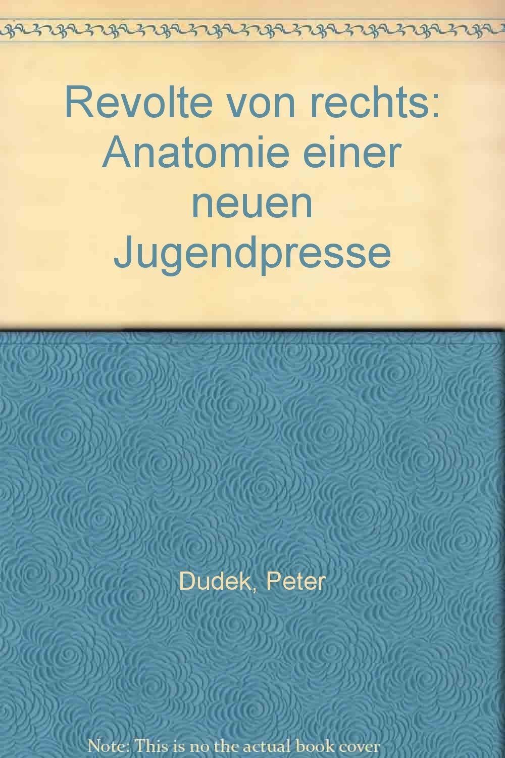 Revolte von Rechts: Anatomie einer neuen Jugendpresse Politics & History