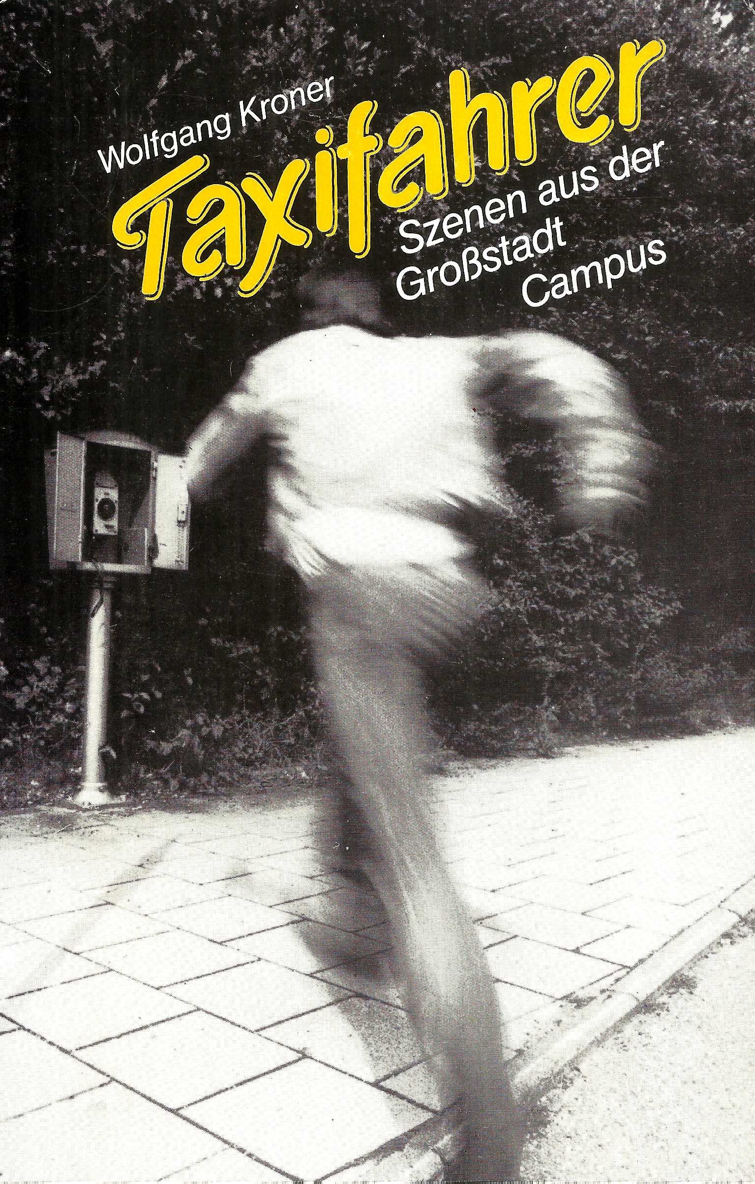 Taxifahrer. Szenen aus der Großstadt Social Sciences