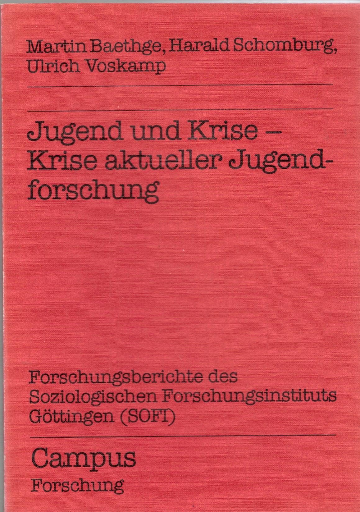 Jugend und Krise - Krise aktueller Jugendforschung (Campus Forschung) Social Sciences