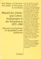 Wandel der Arbeits- und Lebensbedingungen in der Sowjetunion 1955-1980: Planziele und Ergebnisse im Spiegelbild sozialer Indikatoren Business, Finance & Career