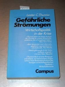 Gefährliche Strömungen: Wirtschaftspolitik in der Krise Business, Finance & Career