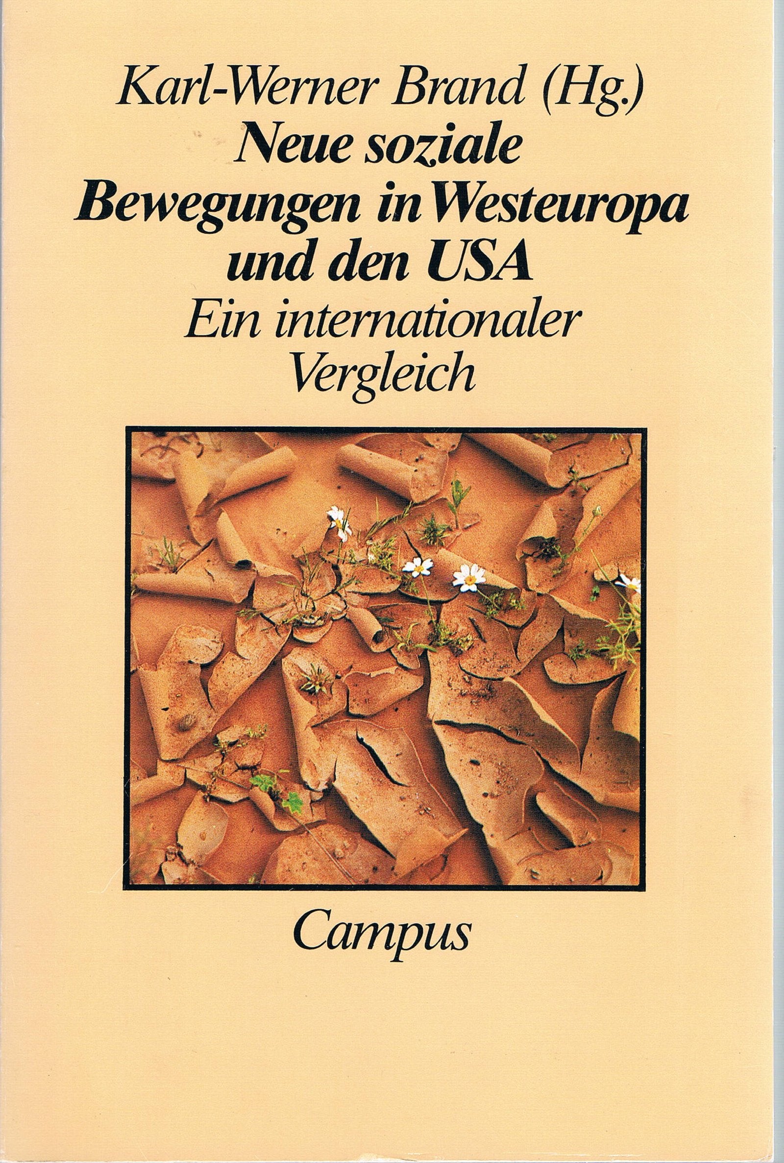 Neue soziale Bewegungen in Westeuropa und den USA. Ein internationaler Vergleich General education