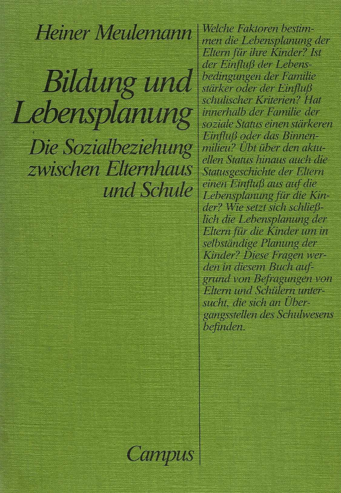 Bildung und Lebensplanung: Die Sozialbeziehung zwischen Elternhaus und Schule (Beiträge zur empirischen Sozialforschung) Books