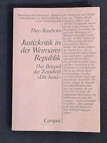 Justizkritik in der Weimarer Republik: Das Beispiel der Zeitschrift "Die Justiz" (Demokratie und Rechtsstaat) Politics & History