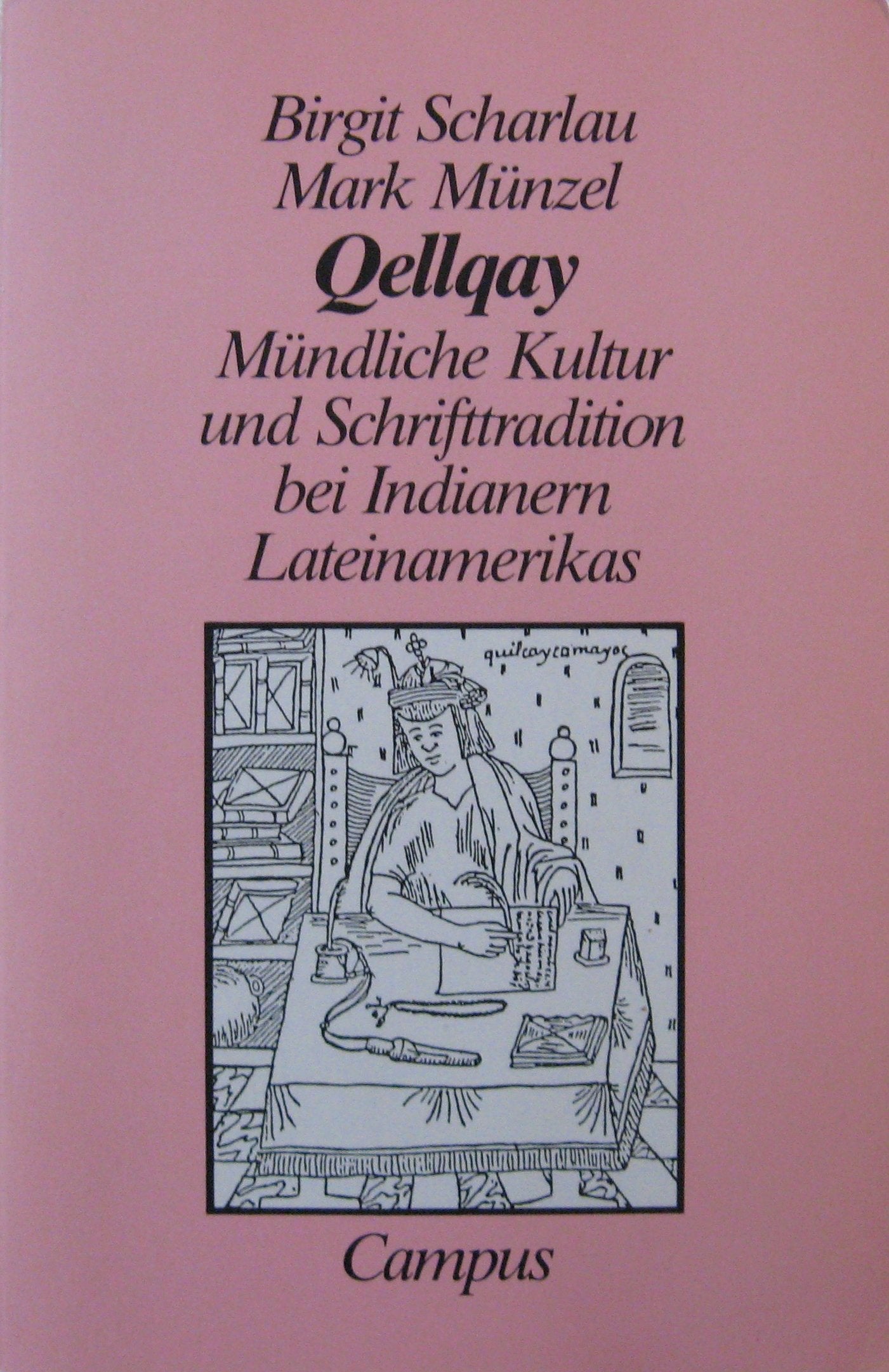 Qellgay: Mündliche Kultur und Schrifttradition bei Indianern Lateinamerikas Film, Art & Culture