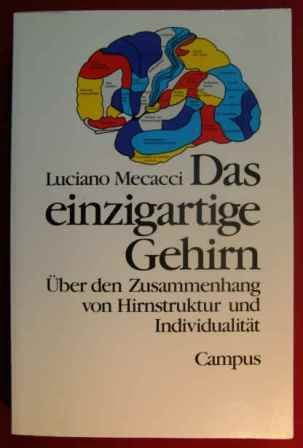 Das einzigartige Gehirn: Über den Zusammenhang von Hirnstruktur und Individualität Medicine