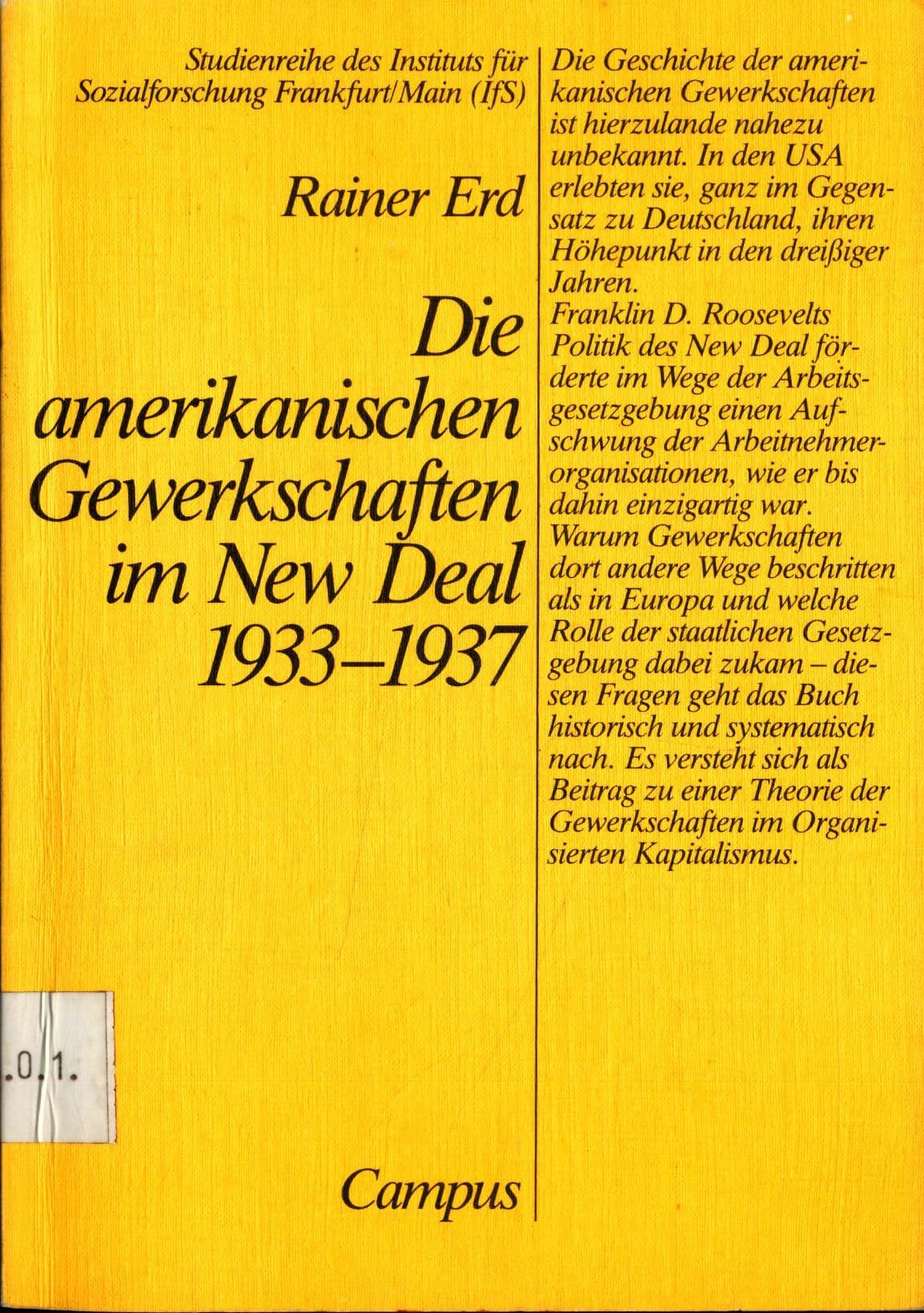Die amerikanischen Gewerkschaften im New Deal 1933-1937 (Studienreihe des IfS Frankfurt) Business, Finance & Career