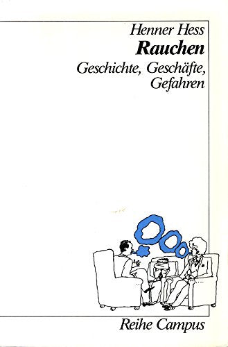 Rauchen: Geschichte, Geschäfte, Gefahren (Reihe Campus) Books