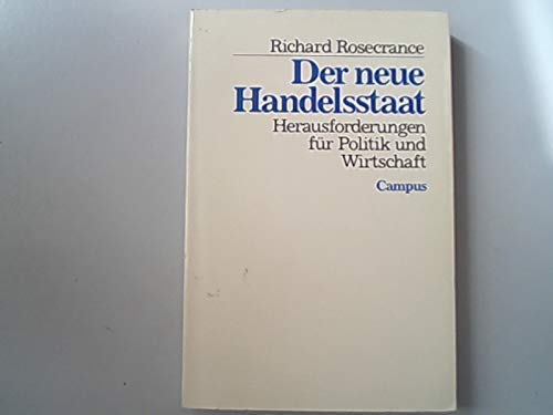 Der neue Handelsstaat: Herausforderungen für Politik und Wirtschaft Books