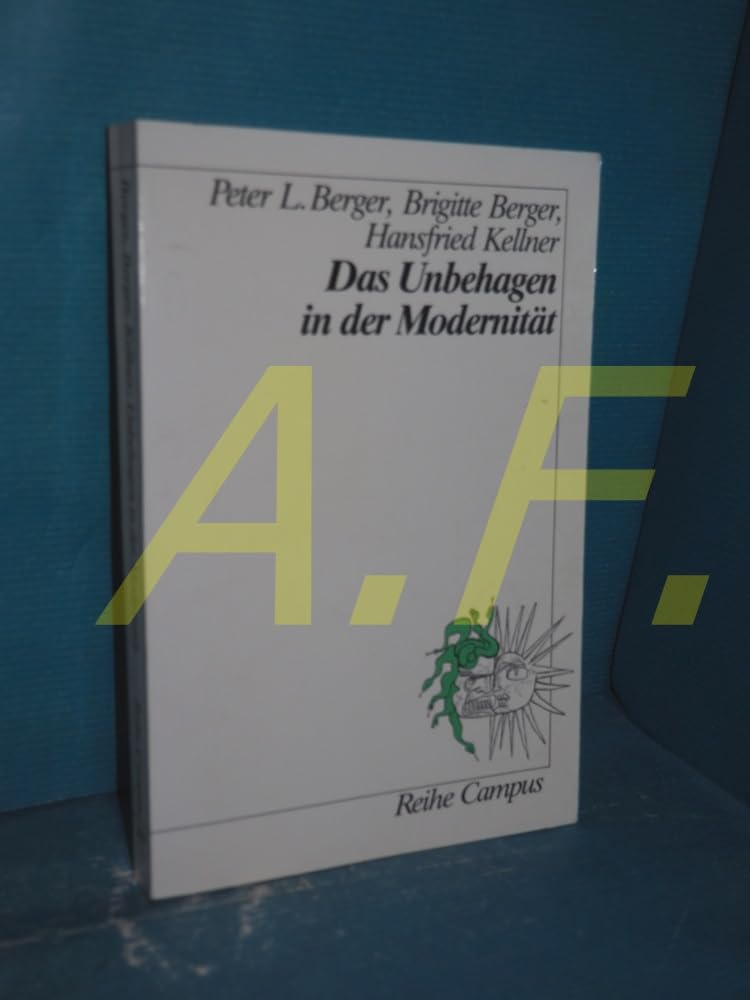 Das Unbehagen in der Modernität (Reihe Campus) Philosophy