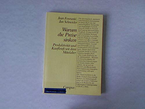 Warum die Preise sinken. Produktivität und Kaufkraft seit dem Mittelalter. (=Deusch-französische Studien zur Industriegesellschaft; Band 7). book