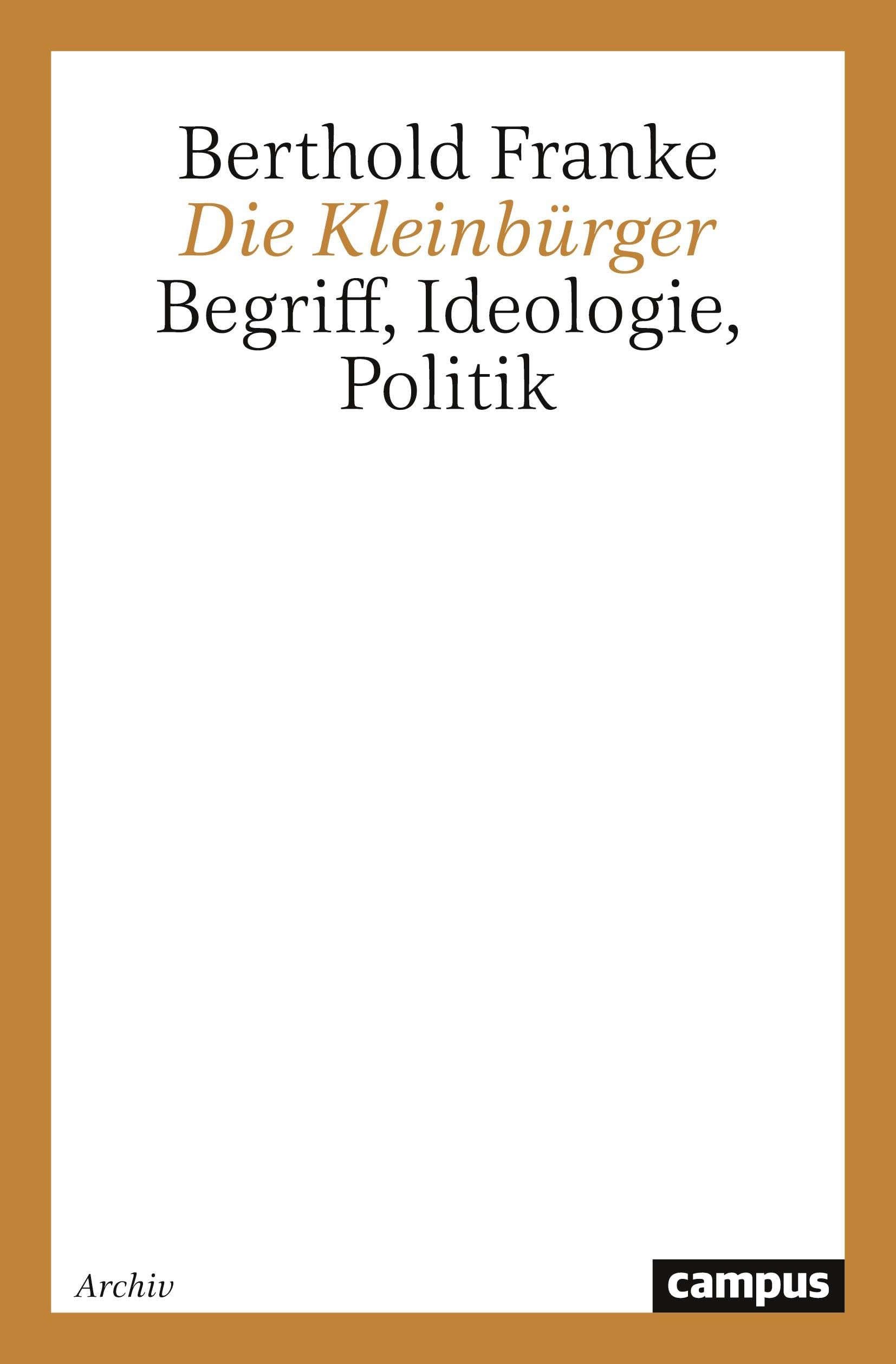 Die Kleinbürger: Begriff, Ideologie, Politik Books