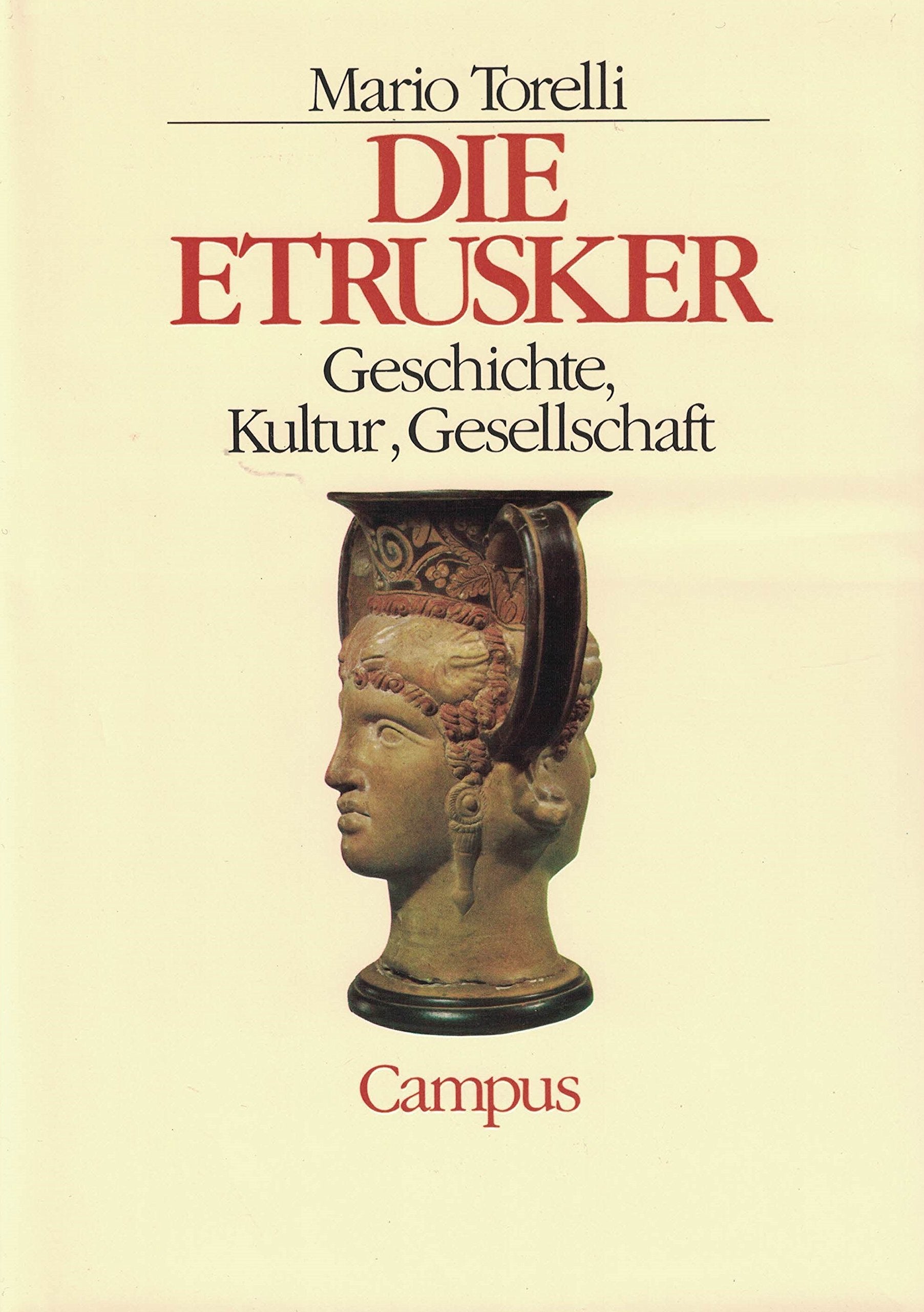 Die Etrusker: Geschichte, Kultur, Gesellschaft Books