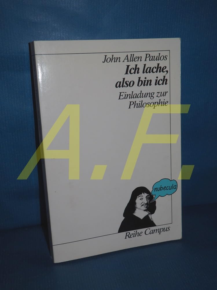 Ich lache, also bin ich: Einladung zur Philosophie (Reihe Campus) Books