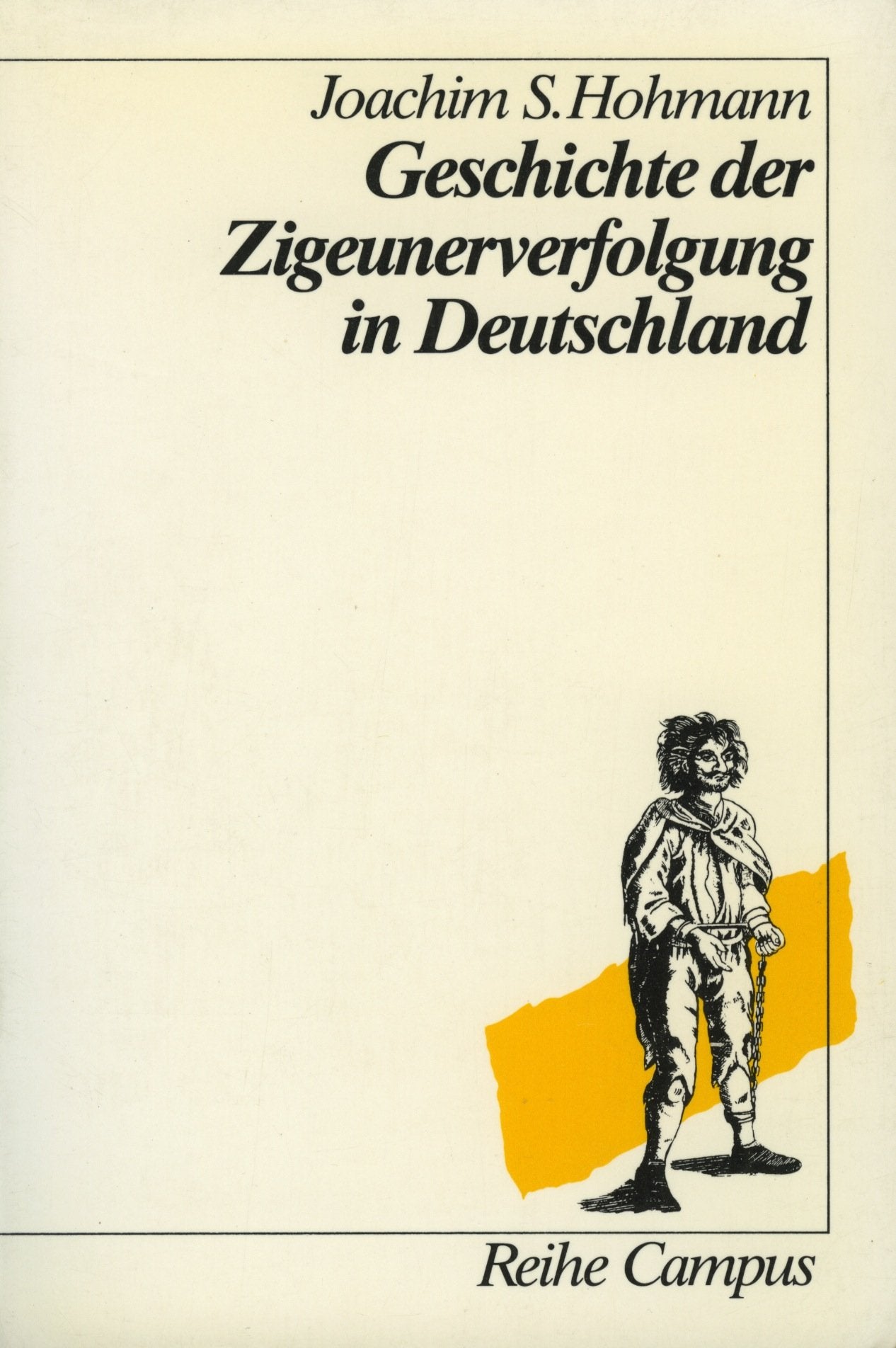 Geschichte der Zigeunerverfolgung in Deutschland (Reihe Campus) Books