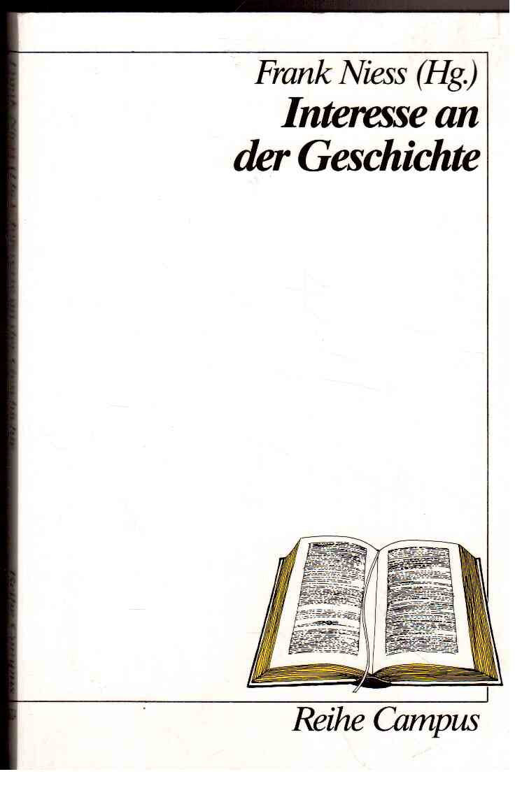 Interesse an der Geschichte (Reihe Campus) Books