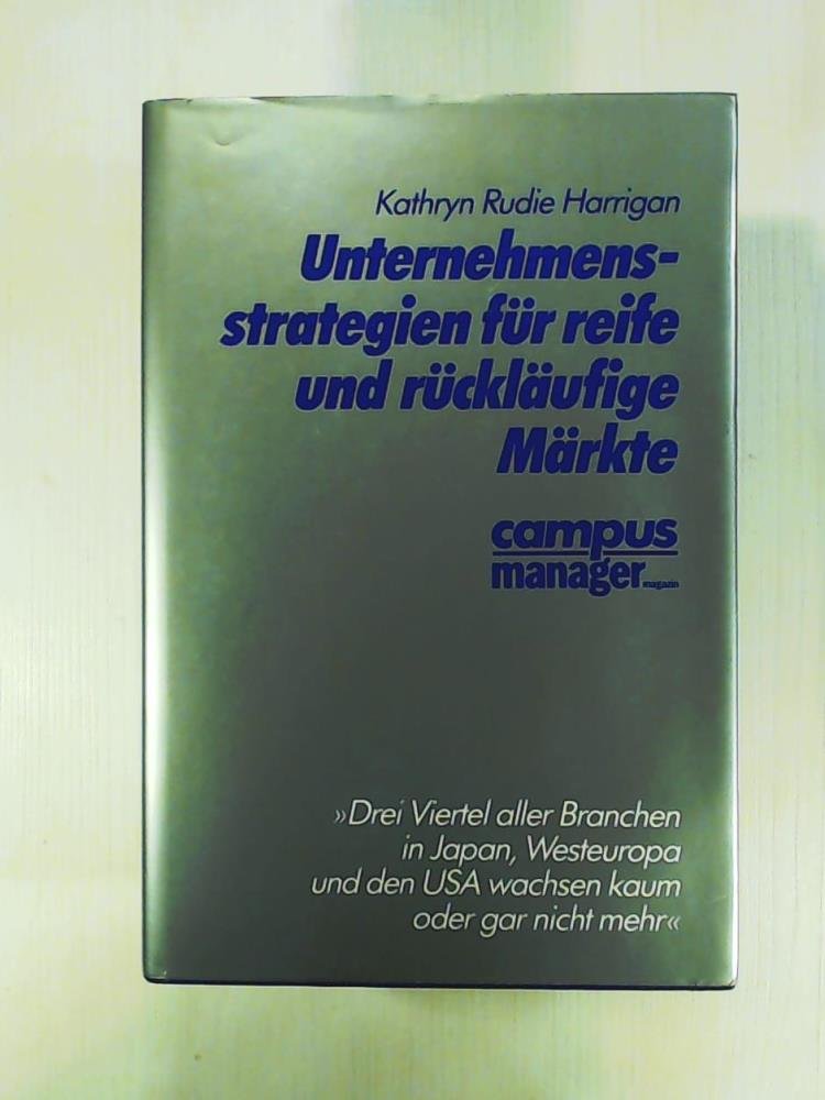 Unternehmensstrategien für reife und rückläufige Märkte Business, Finance & Career