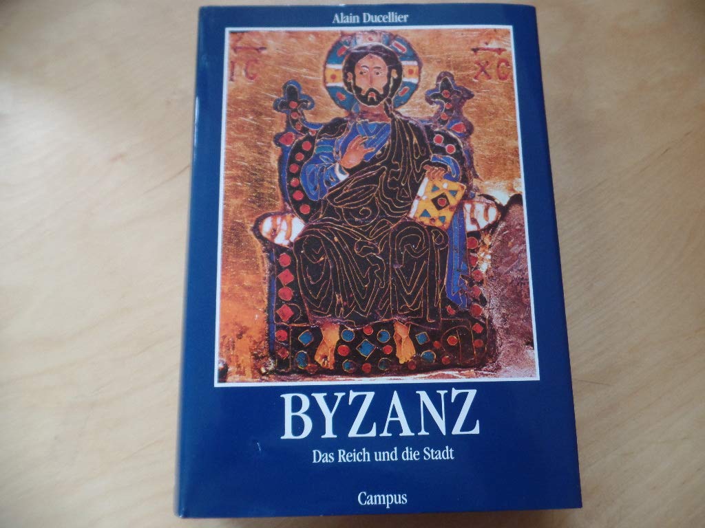 Byzanz: Das Reich und die Stadt Politics & History
